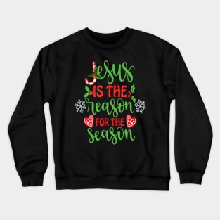 Jesus The Reason Christian Christmas Stocking Stuffer Gifts Crewneck Sweatshirt